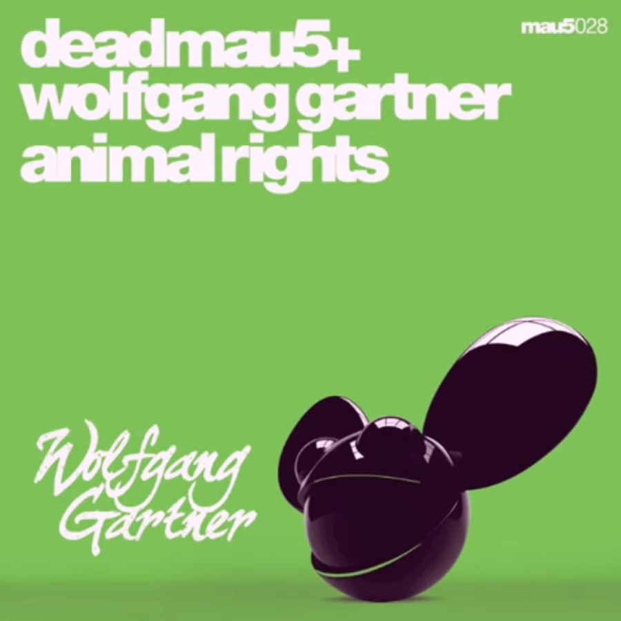 Deadmau5 and Wolfgang Gartner - Animal rights